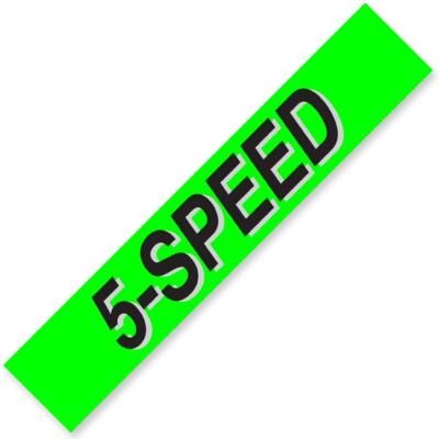 5-SPEED Windshield Slogan Signs