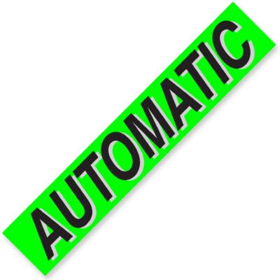 AUTOMATIC Windshield Slogan Signs