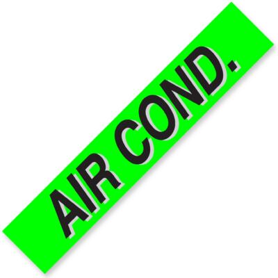 AIR COND. Windshield Slogan Signs