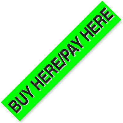 BUY HERE/PAY HERE Windshield Slogan Signs