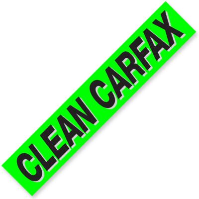 CLEAN CARFAX Windshield Slogan Signs