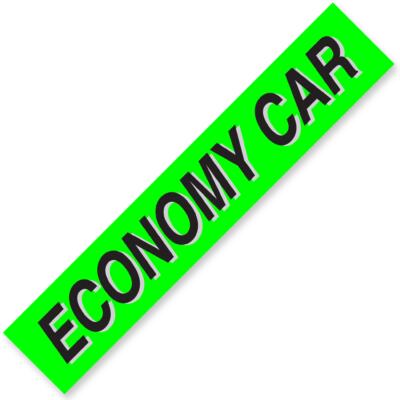 ECONOMY CAR Windshield Slogan Signs
