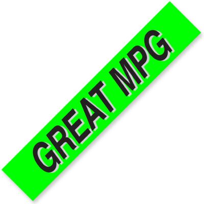 GREAT MPG Windshield Slogan Signs