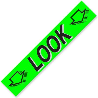 LOOK Windshield Slogan Signs