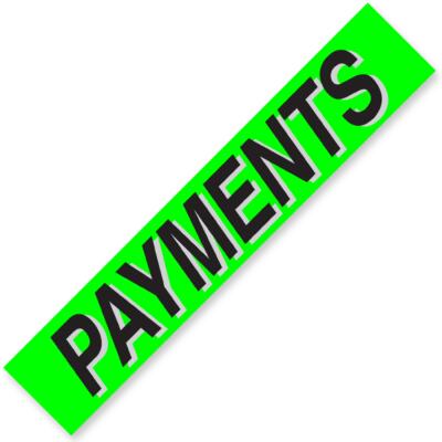 PAYMENTS Windshield Slogan Signs