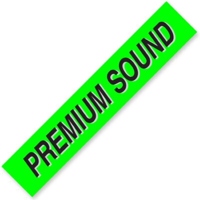 PREMIUM SOUND  Windshield Slogan Signs