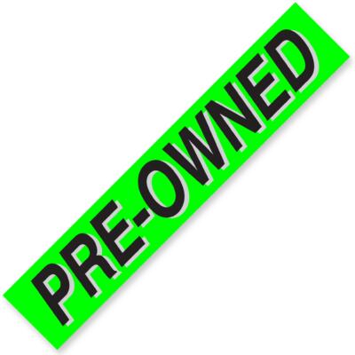 PRE-OWNED Windshield Slogan Signs