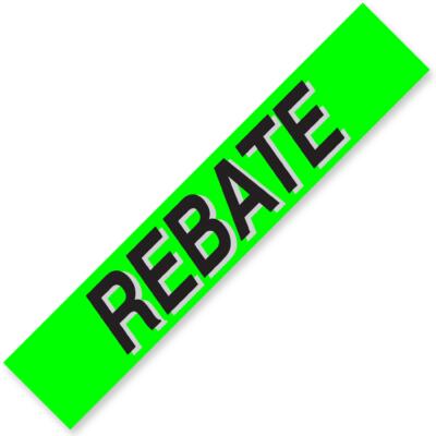 REBATE Windshield Slogan Signs