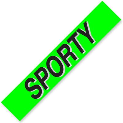 SPORTY Windshield Slogan Signs