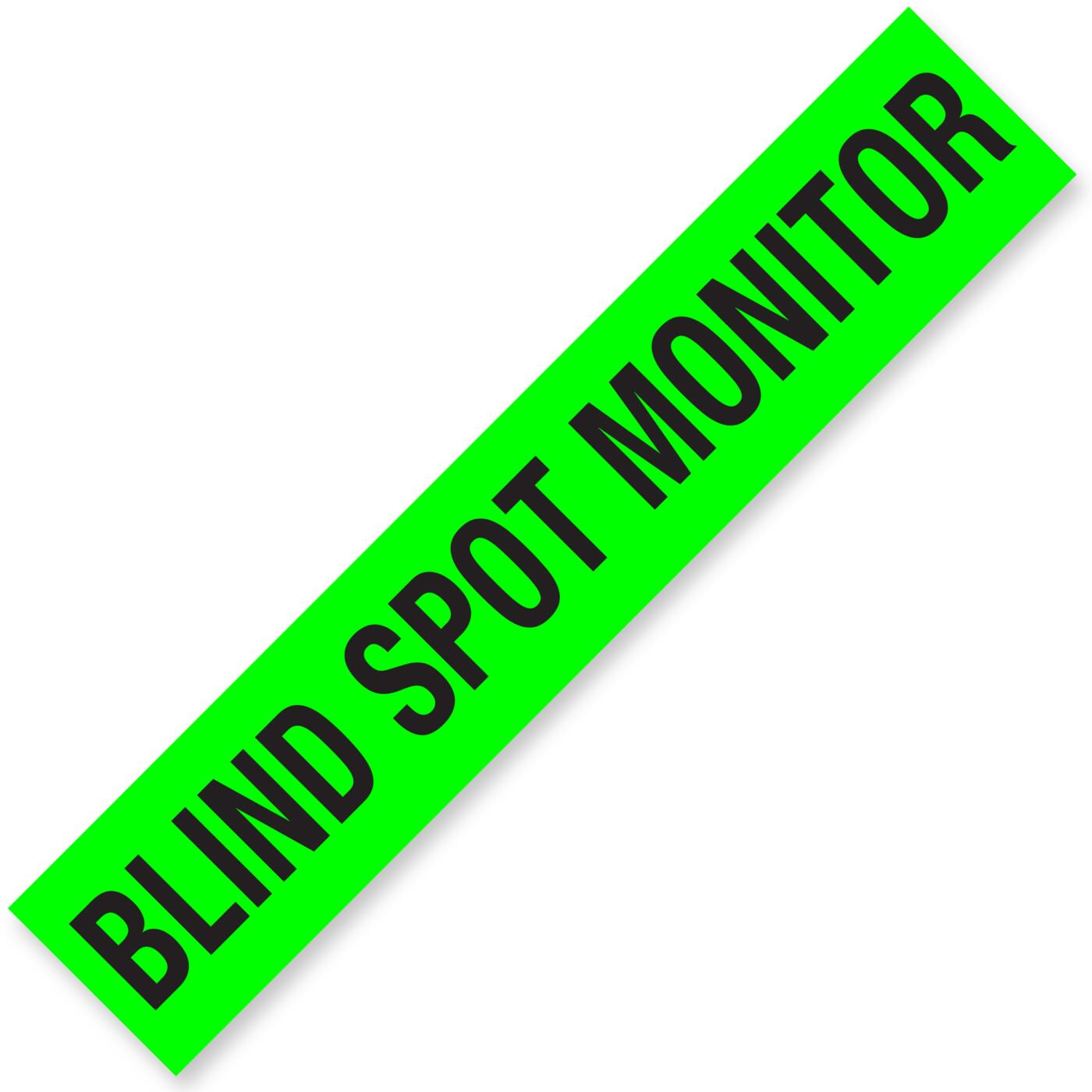 BLIND SPOT MONITOR Windshield Slogan Signs