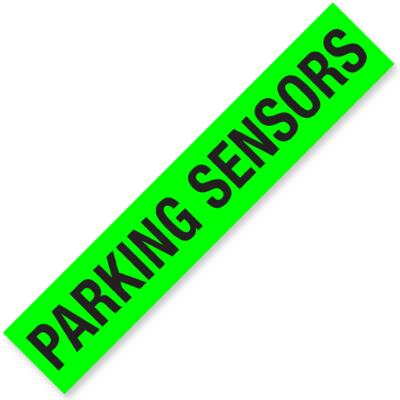 PARKING SENSORS Windshield Slogan Signs